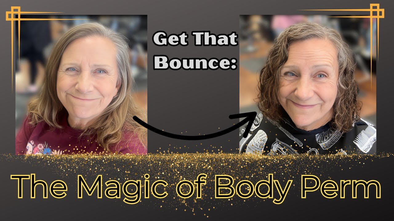 Get That Bounce: The Magic of a Body Perm