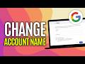 How to Change the Name of Google Account [Step by Step]