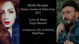 Download Lagu Danny \u0026 Klara  khoba dla spara 2021 MP3