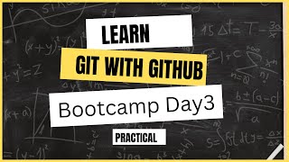 Day 3 | Git with Github | VS code | Bootcamp
