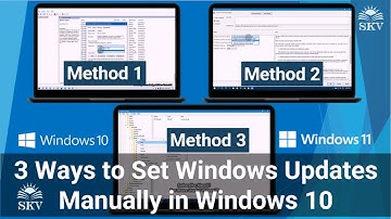3 Ways to Set Windows Updates Manually in Windows 10 | Set Windows Updates Manually in Windows 10