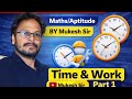 MATHS - TIME & WORK (part 1) BY Mukesh sir