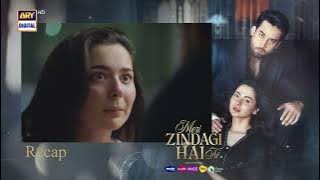 Download lagu Meri Zindagi Hai Tu Episode 13 | RECAP | Hania Aamir | Bilal Abbas | ARY Digital