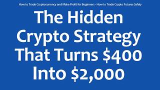 How to Trade Cryptocurrency and Make Profit for Beginners - How to Trade Crypto Futures Safely