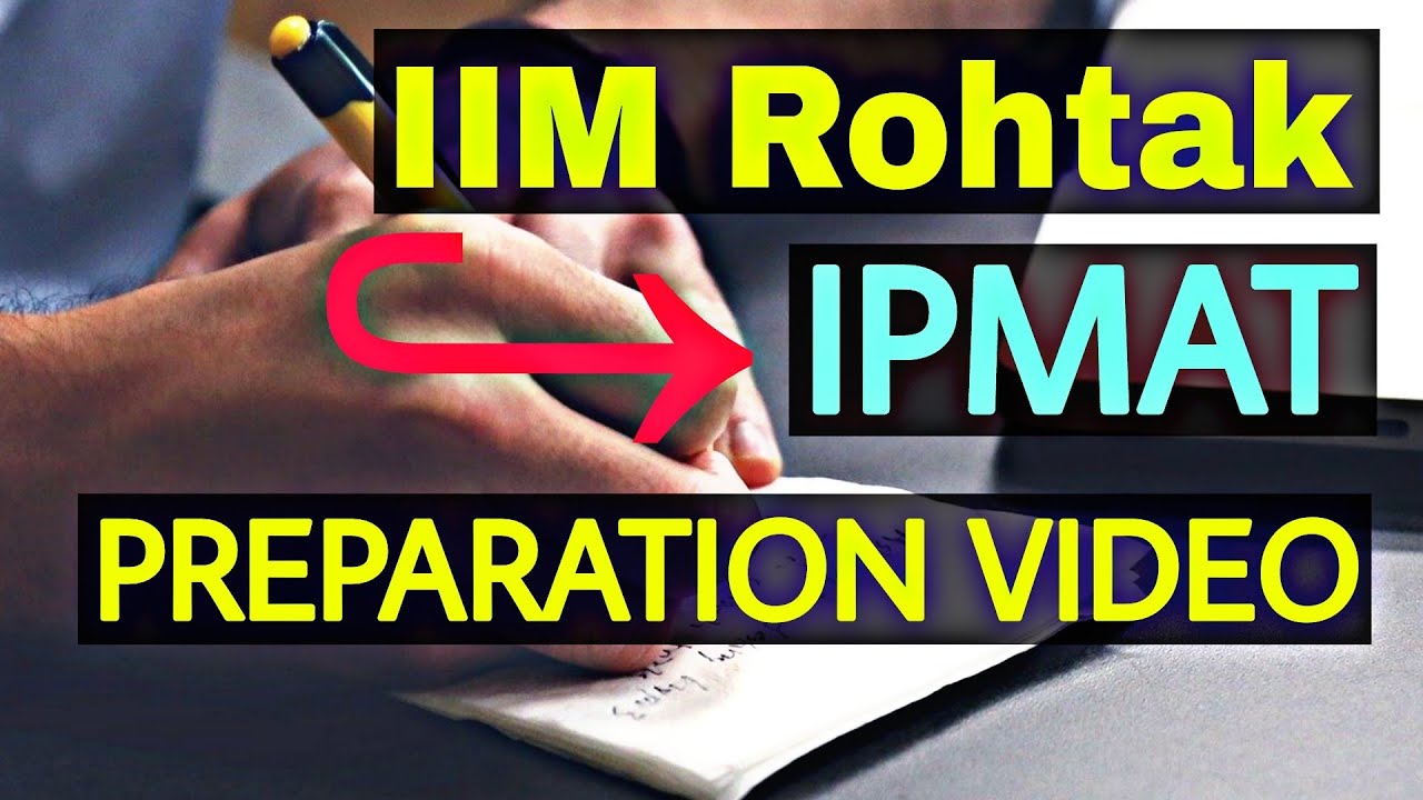 IIM Rohtak IPM Full Details in Hindi | IPMAT 2022 Preparation | Career ...