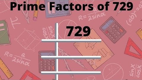 Prime factors of 729