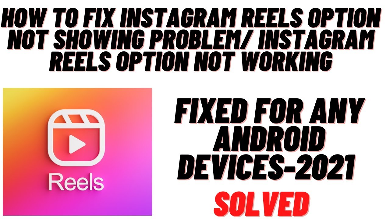 How to Fix Instagram Reels Not Working/ Not Showing In Any Android