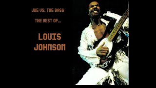 Joe Vs. The Bass - The Best of...Louis Johnson