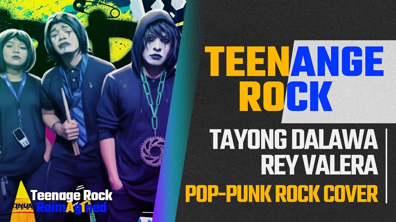 Tayong Dalawa – (Pop-Punk Rock Cover) | Teenage Rock PH