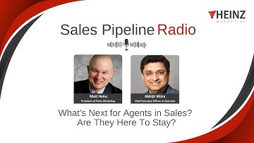 Sales Pipeline Radio - Matt Heinz & Abhijit Mitra