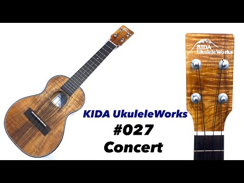 KIDA UkuleleWorks】027 コンサートサイズ - YouTube