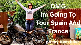 OMG !! European Motorcycle Tour On My Own Bike , Nervous But Excited