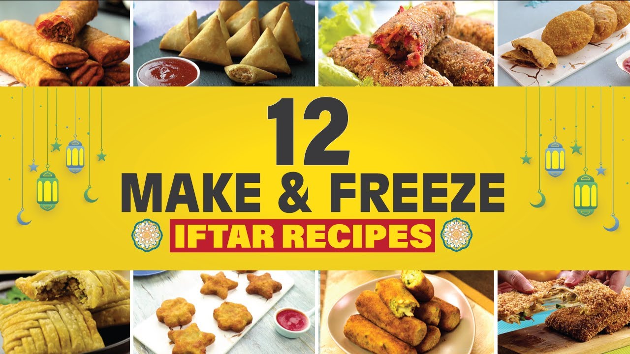 12 Make And Freeze Iftar Recipes By SooperChef