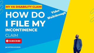 My VA Disability Claim: How to File Urinary Incontinence