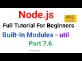 Util Module | Built In Modules | Ep 7.6 | Node JS Tutorial For Beginners