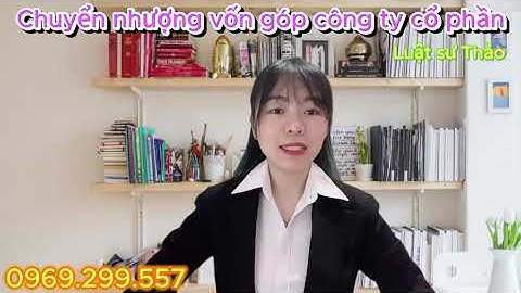 Chuyển nhượng Vốn góp của công ty Cổ phần năm 2024