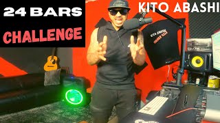 24 BARS Challenge | Kito Abashi VERSION