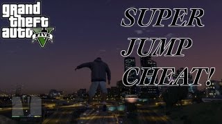 GTA 5 - SUPER JUMP - CHEAT CODE FOUND - GTA V GAMEPLAY