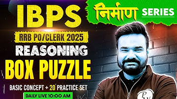 IBPS RRB PO/Clerk 2025 | Puzzle Reasoning | Box Puzzle | Reasoning by Arpit Sir