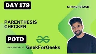 #179 Parenthesis Checker |Stacks |Strings|