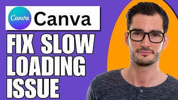 How to Fix Canva SLOW Loading Issue