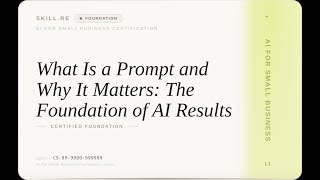 AI for Small Business: What Is a Prompt and Why It Matters: The Foundation of AI Results
