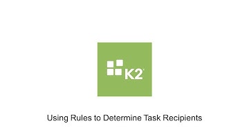 How-To: Using Rules to Determine Task Recipients