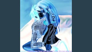 make me feel so stupid cuz im so alone (XTRA SLOW) - dr0wzy, DJ BANDIT, & syrgn