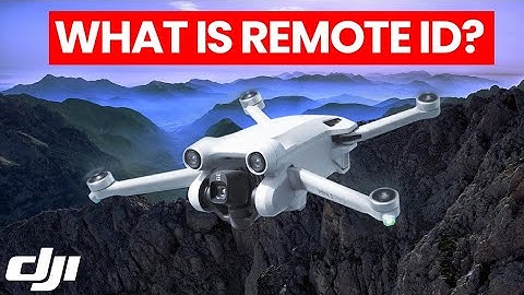 DJI Drones and Remote ID: What You Need to Know in 2024
