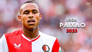 Igor Paixão 2023 ► Amazing Skills, Assists & Goals - Feyenoord | HD