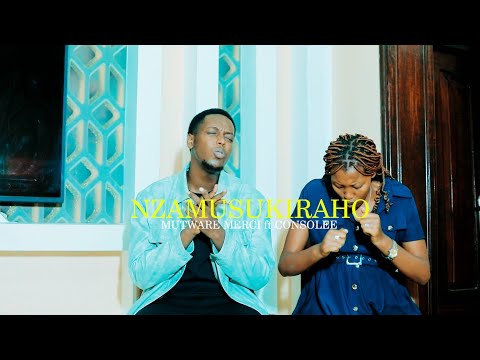 Mutware Merci & Consolée _Nzamusukiraho (official video cover)