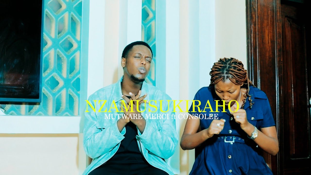 Mutware Merci & Consolée _Nzamusukiraho (official video cover)