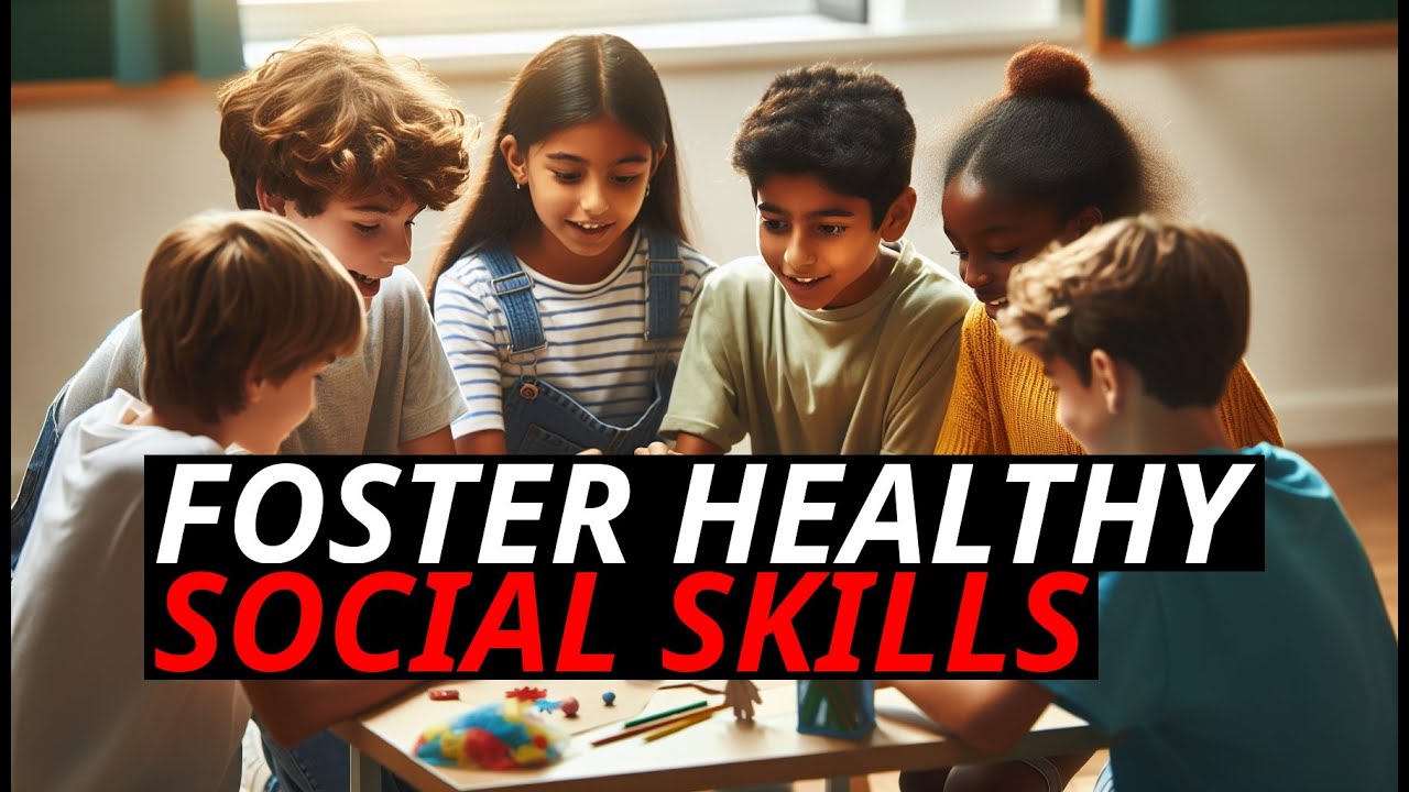 🎓 Creating a Balanced Environment: How to Foster Healthy Social Skills in Children