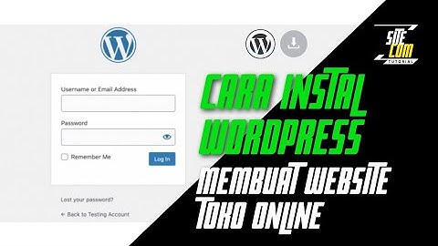 Tutorial Membuat Website Toko Online Dengan Wordpress Part 1 "CARA MENGINSTAL WORDPRESS"