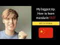 How to learn fluent mandarin fast my biggest tip 