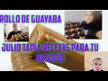 Rollo de guayaba facil y rápido ate de guayaba estilo Celaya Guanajuato