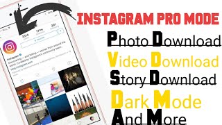 Instagram pro mode। Instagram friendly ig। How to download Instagram photo and videos।Instagram dark screenshot 5