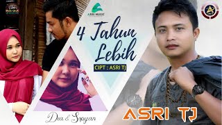 4 TAHUN LEBIH - ASRI TJ - ©2020