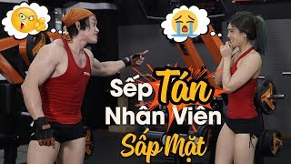Phim GYM | Sếp thịnh nộ dạy nhân viên tuyệt kỹ chăm sóc khách hàng