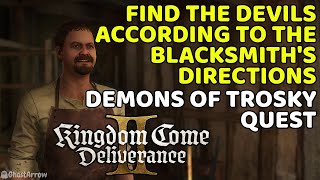 Find the devils according to the blacksmith's directions - Demons of Trosky Quest | KCD2