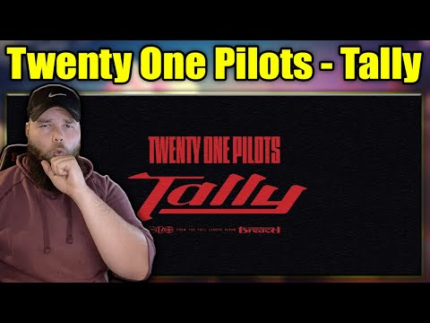 FIRST REACTION TO: Twenty One Pilots - Tally