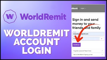 How To Sign In To WorldRemit Account? WorldRemit Account Login 2024