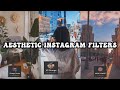 Aesthetic *INSTAGRAM FILTERS* you must have | AESTHETIC