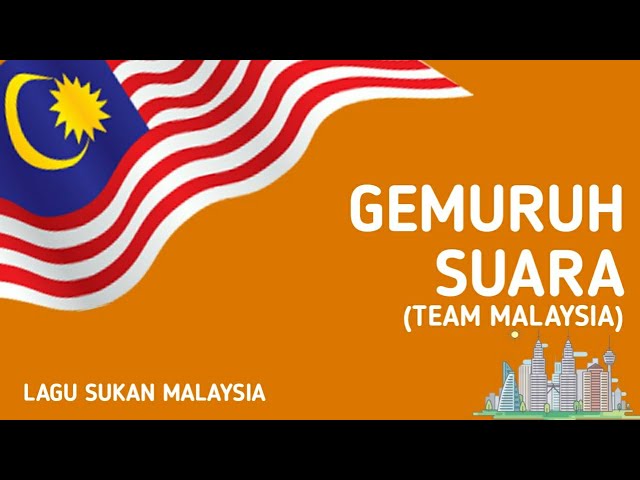 Gemuruh Suara (Team Malaysia) (Sukan SEA 2011) | Lagu Sukan Malaysia class=