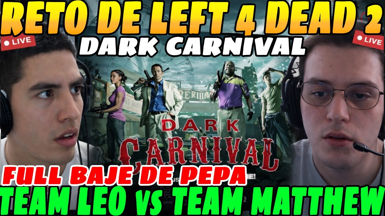 😲TEAM LEO vs TEAM MATTHEW en RETO de LEFT 4 DEAD 2😲| Campaña DARK CARNIVAL, FULL RISAS😲