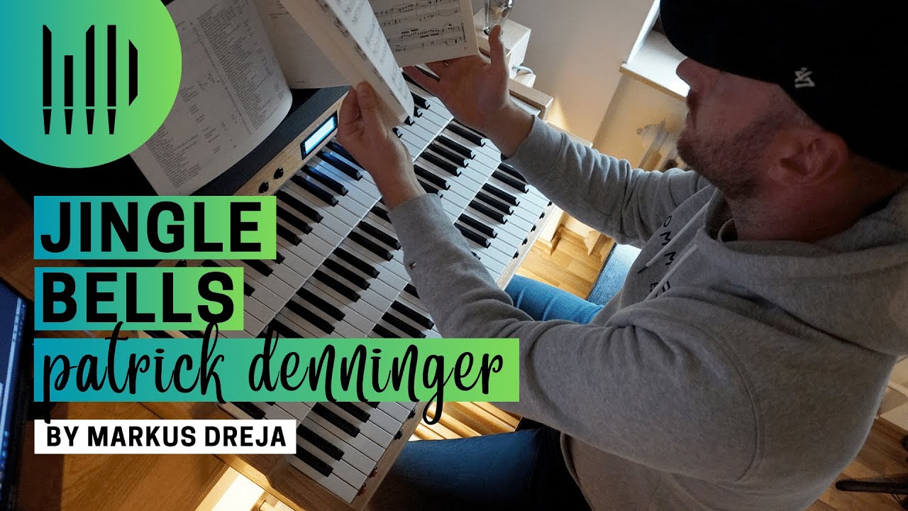 JINGLE BELLS FOR ORGAN by Patrick Denninger based on L. J. A