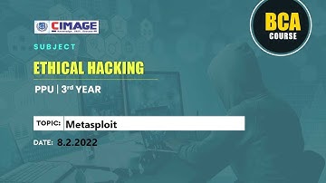 Ethical Hacking - Metasploit BCA-PPU-3Y(19-22), 8.2.2022 by Murali Sir - CIMAGE