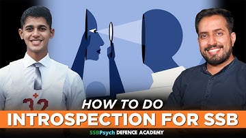 Importance of Introspection in SSB Interview | How to do Introspection for SSB Interview