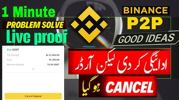 Binance P2P order cancelled but i paid Binance P2P order cancel solution Binance p2p oder Recovery