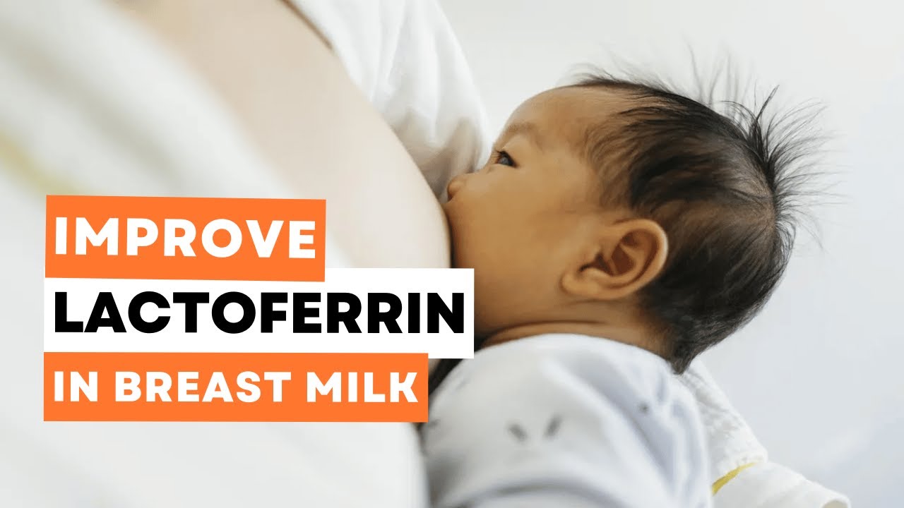 Ways to Improve at Lactoferrin in Breast Milk - YouTube
